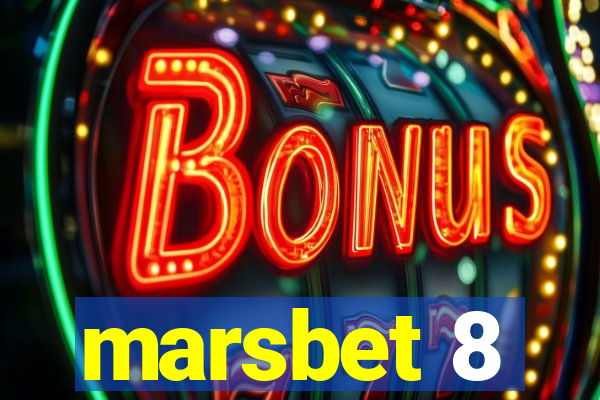 marsbet 8